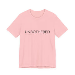 Unbothered By Jasmine Tee