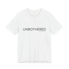 Unbothered By Jasmine Tee
